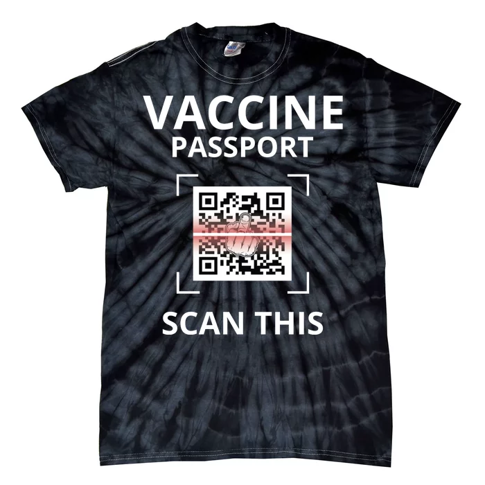 Anti Vaccine Passport Scan This Middle Finger Tie-Dye T-Shirt