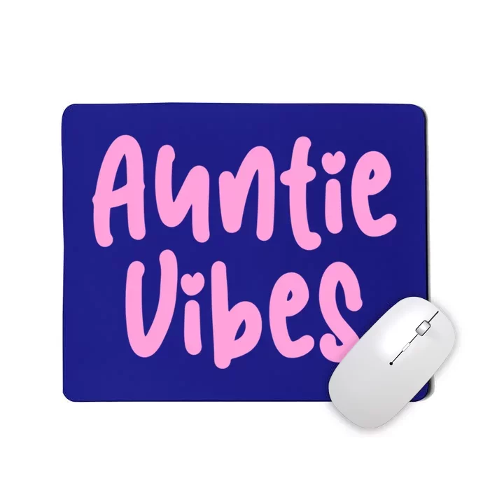 Auntie Vibes Quote Cute Pink Heart Aunt Pride Gift Funny Gift Mousepad