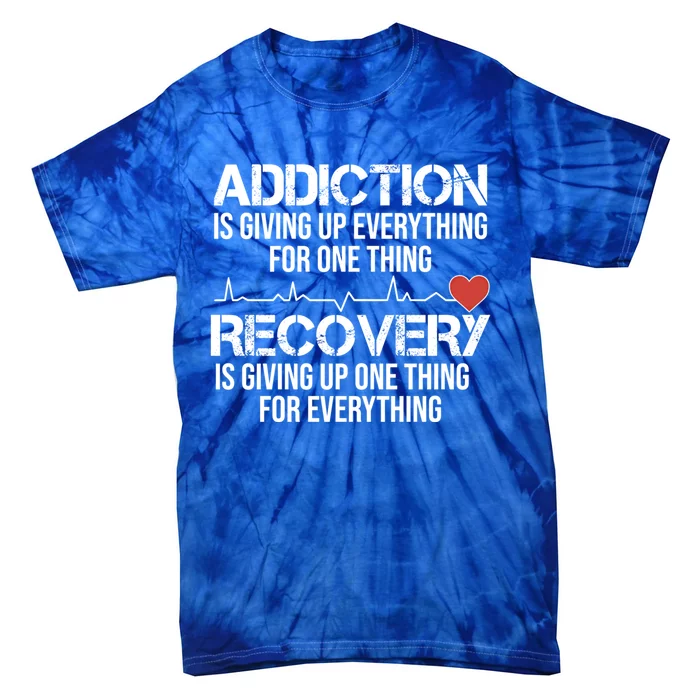 Addiction Vs Recovery Aa Na Heartbeat Clean Sober Life Gift Tie-Dye T-Shirt