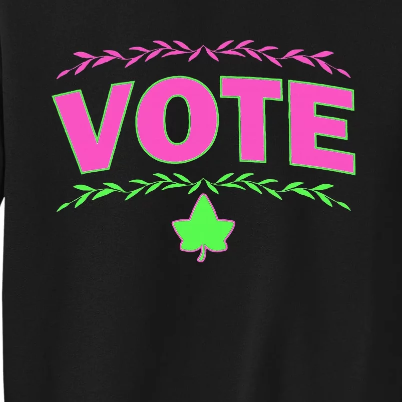 Aka Vote Sorority And Green Paraphernalia Voting Tall Sweatshirt