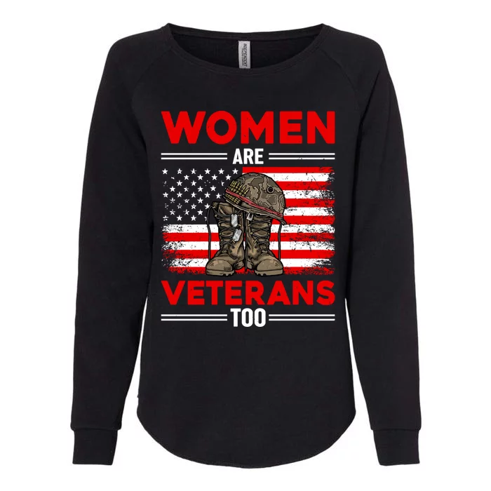 Are Veterans Too Patriotic Female Veteran Mom Grandma Gift Womens California Wash Sweatshirt