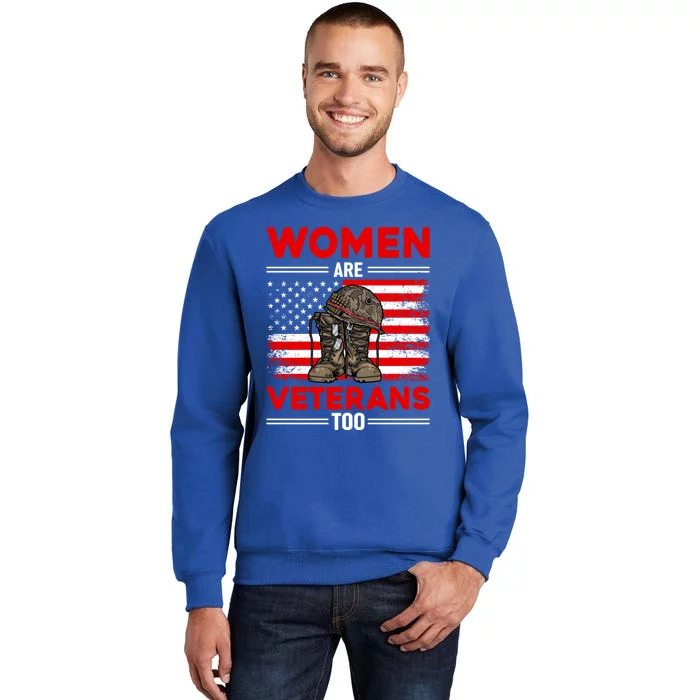 Are Veterans Too Patriotic Female Veteran Mom Grandma Gift Sweatshirt