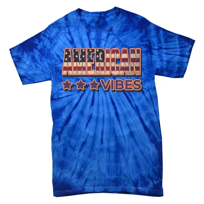 America Vibes Usa Flag 4th July American Red White Blue Star Gift Tie-Dye T-Shirt