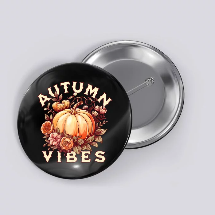 Autumn Vibes Women Pumpkin Fall Graphic Thanksgiving Button