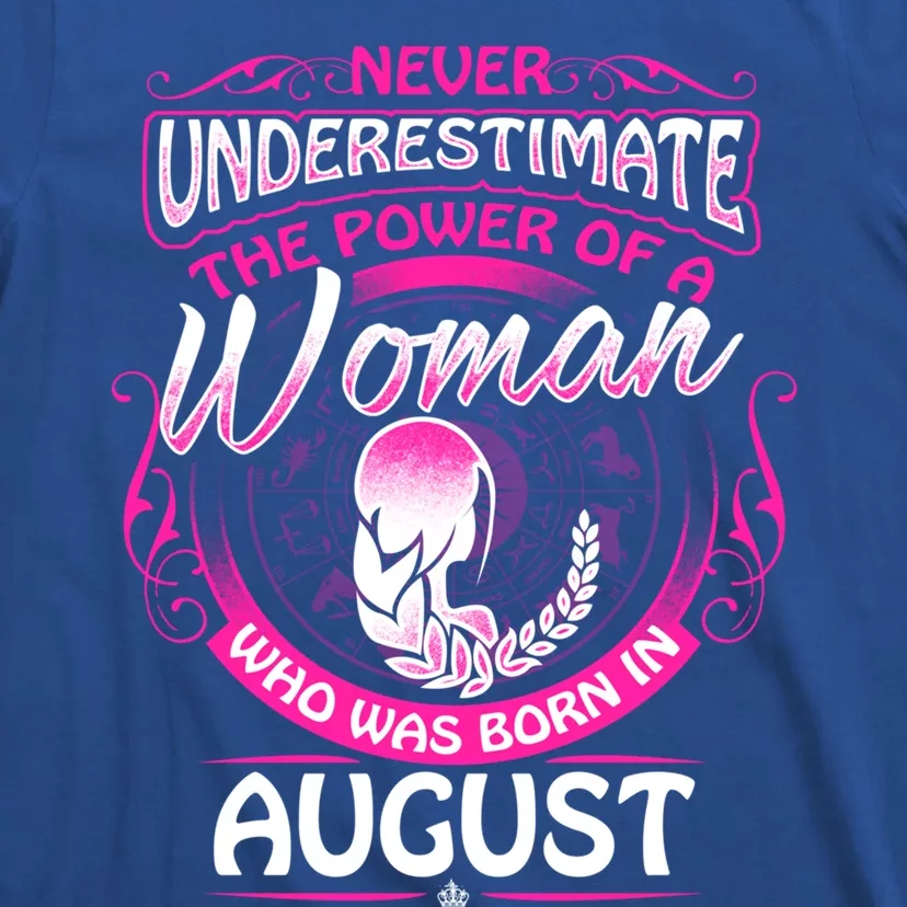 August Virgo Zodiac Birthday Never Underestimate Gift T-Shirt