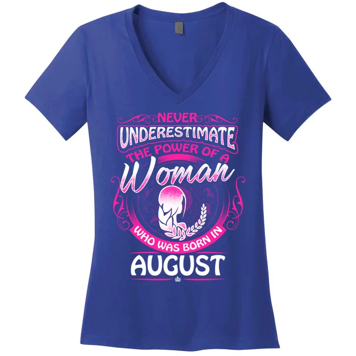 August Virgo Zodiac Birthday Never Underestimate Gift Women's V-Neck T-Shirt