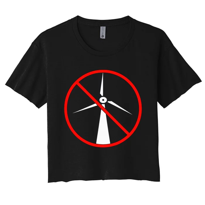 Anti Windmills Anti Wind Turbines Women's Crop Top Tee