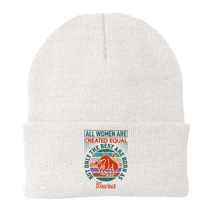 All Women Are Created Equal But The Best Are Born As Taurus Knit Cap Winter Beanie