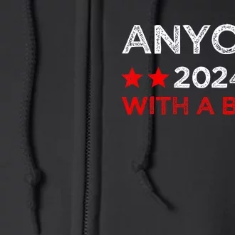 Anyone With A Brain Funny Next Presidential Elections 2024 Full Zip Hoodie