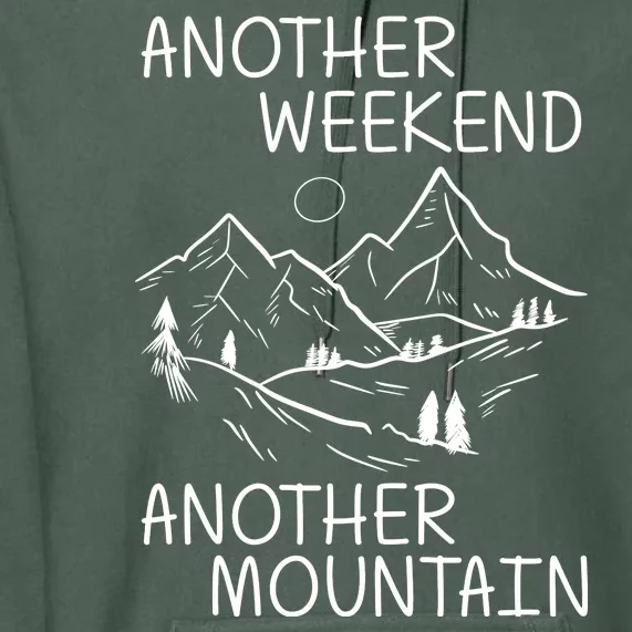 Another Weekend Another Mountain Premium Hoodie