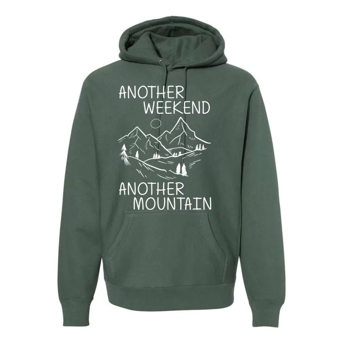 Another Weekend Another Mountain Premium Hoodie