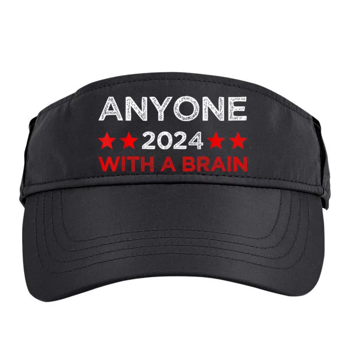 Anyone With A Brain Funny Next Presidential Elections 2024! Adult Drive Performance Visor