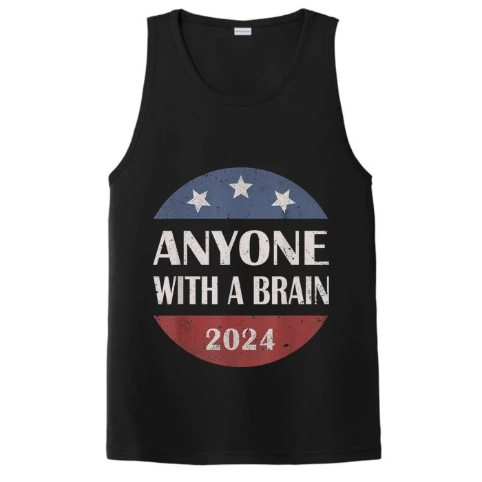 Anyone With A Brain 2024 Funny Anti Biden Performance Tank