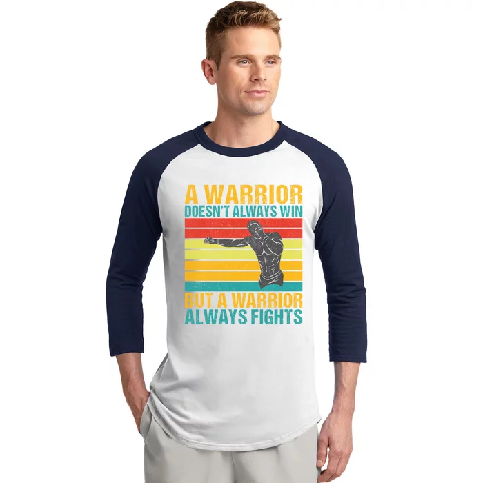 A Warrior Always Fights Mixed Martial Arts Gift Baseball Sleeve Shirt