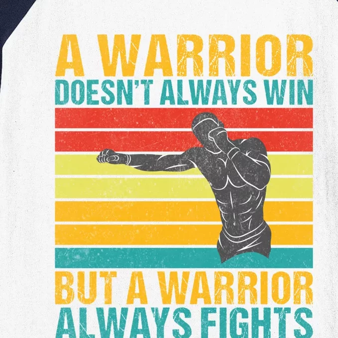 A Warrior Always Fights Mixed Martial Arts Gift Baseball Sleeve Shirt