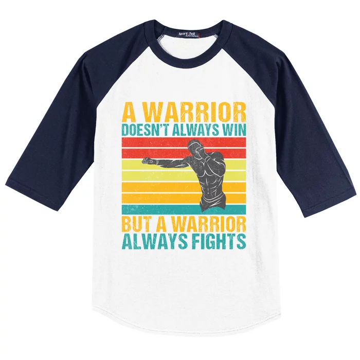 A Warrior Always Fights Mixed Martial Arts Gift Baseball Sleeve Shirt