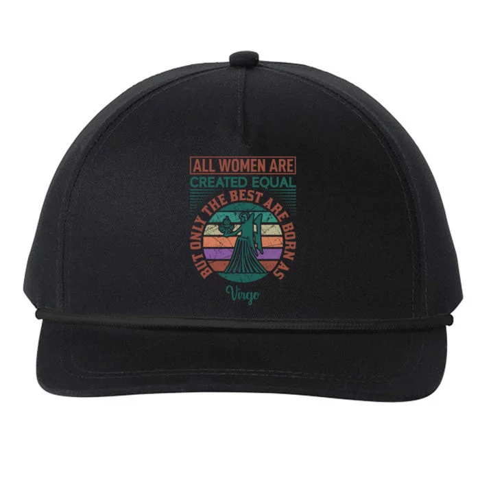 All Women Are Created Equal But The Best Are Born As Virgo Snapback Five-Panel Rope Hat