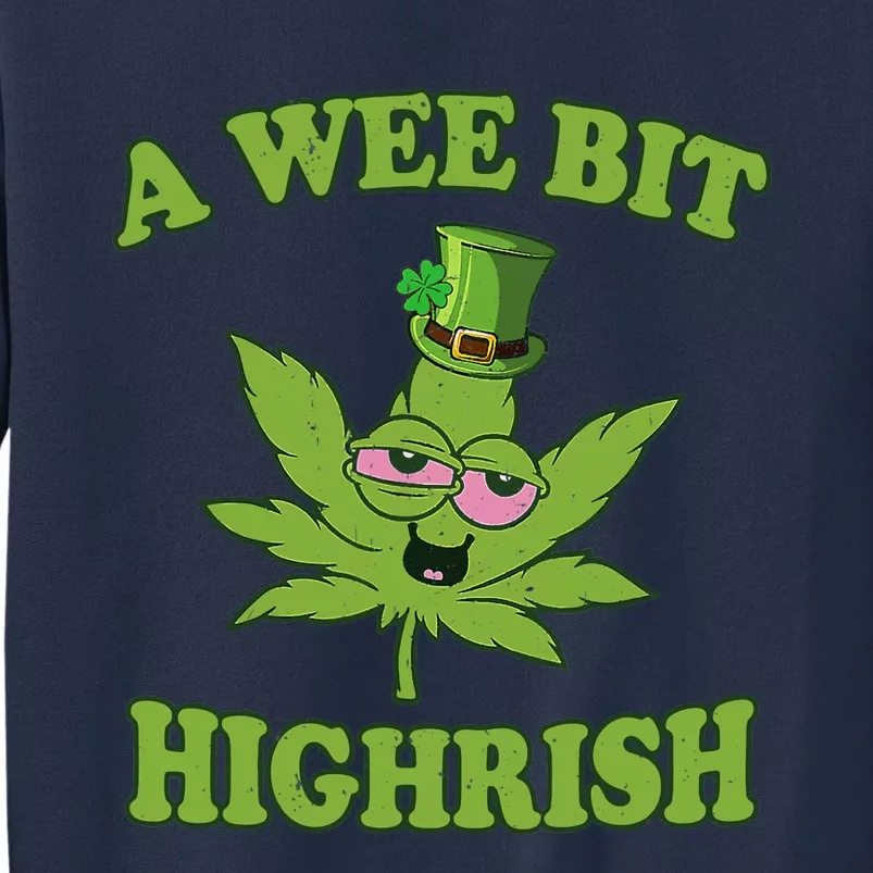 A Wee Bit Highrish Funny 420 Weed Marijuana St Patricks Day Sweatshirt