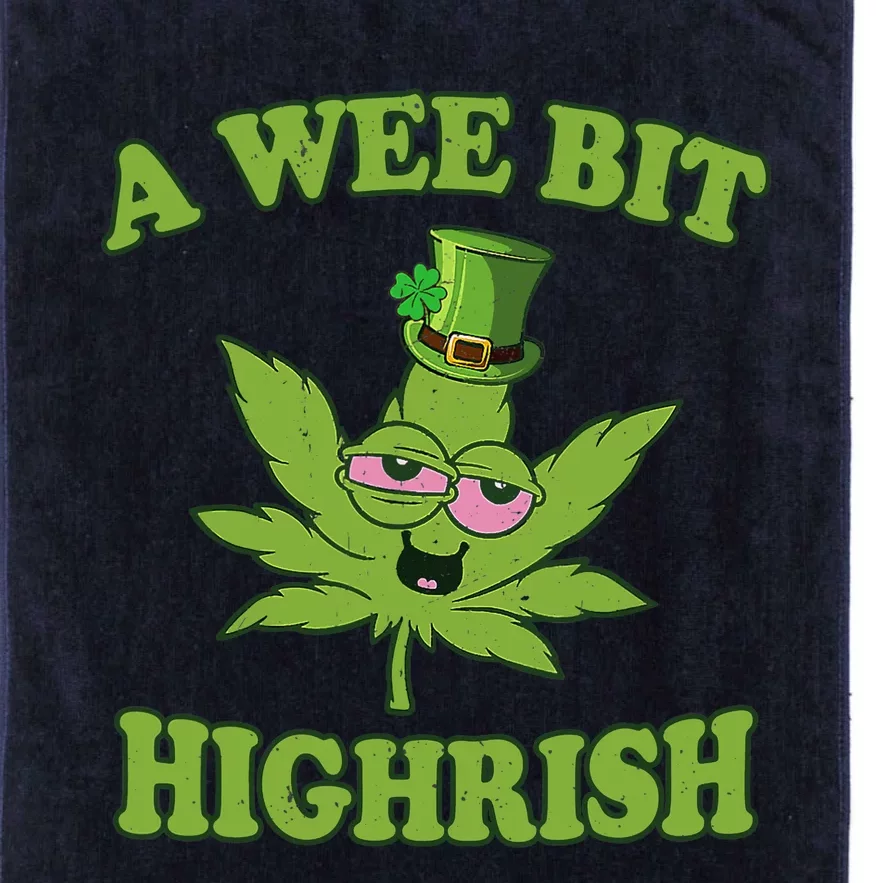 A Wee Bit Highrish Funny 420 Weed Marijuana St Patricks Day Platinum Collection Golf Towel