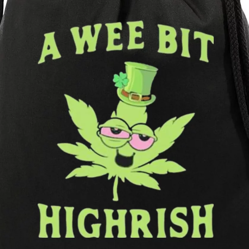 A Wee Bit Highrish Funny 420 Weed Marijuana St Patricks Day Drawstring Bag