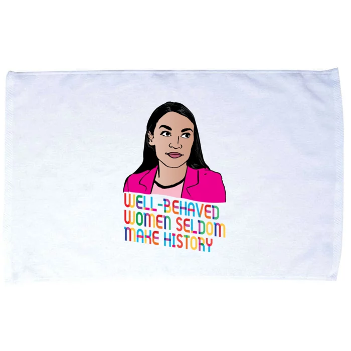 Aoc Well Behaved Women Seldom Make History Microfiber Hand Towel