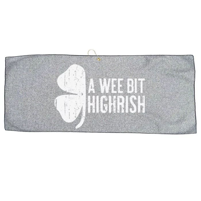 A Wee Bit Highrish Saint Patrick's Day Large Microfiber Waffle Golf Towel