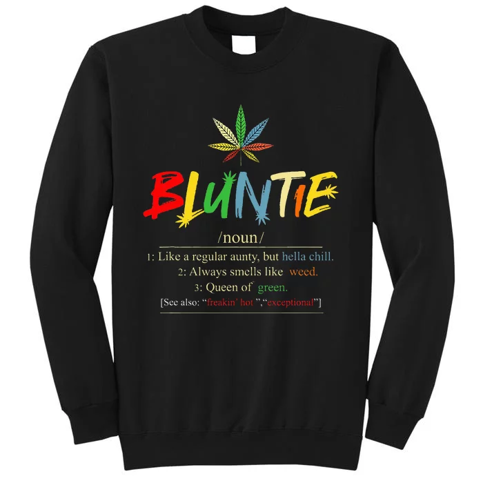 Aunt Wear Bluntie Funny Aunt Weed Tall Sweatshirt