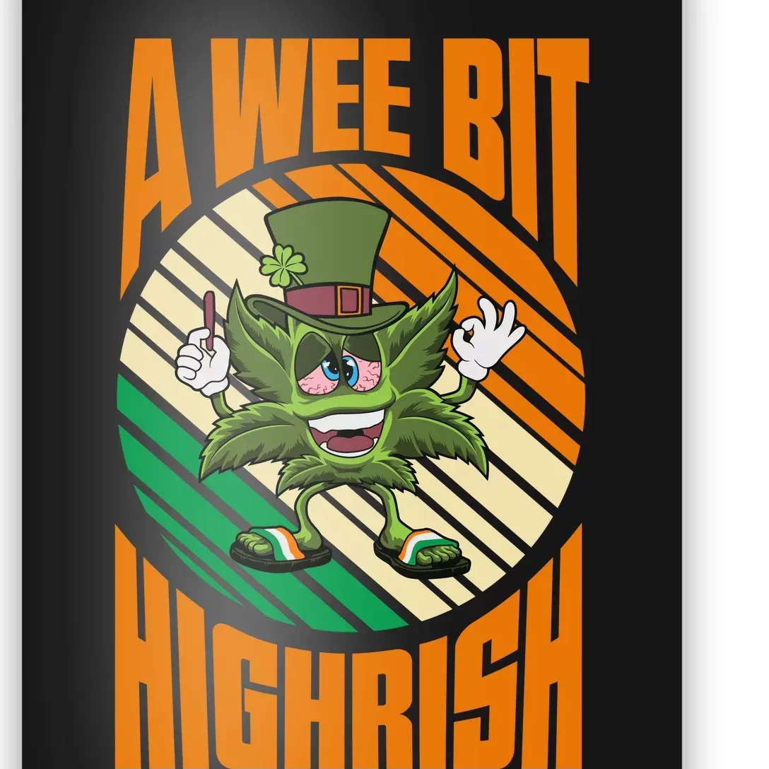 A Wee Bit Highrish Funny St Patricks Day Poster