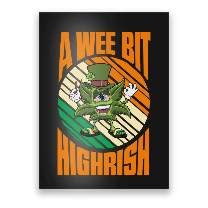 A Wee Bit Highrish Funny St Patricks Day Poster