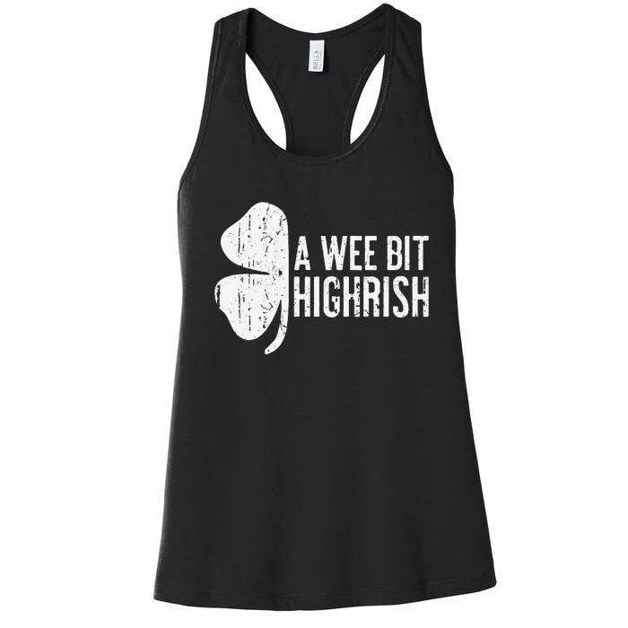 A Wee Bit Highrish Saint Patrick's Day Women's Racerback Tank