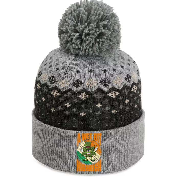 A Wee Bit Highrish Funny St Patricks Day The Baniff Cuffed Pom Beanie