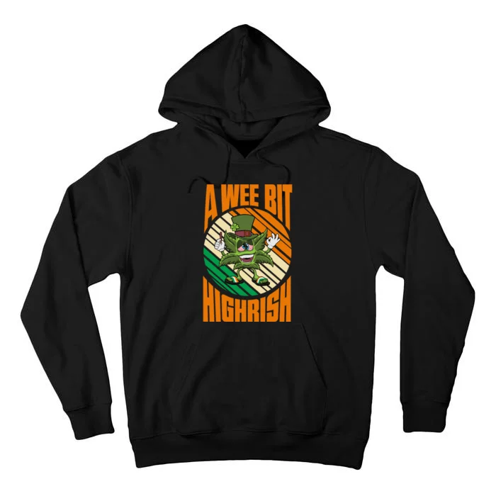 A Wee Bit Highrish Funny St Patricks Day Tall Hoodie