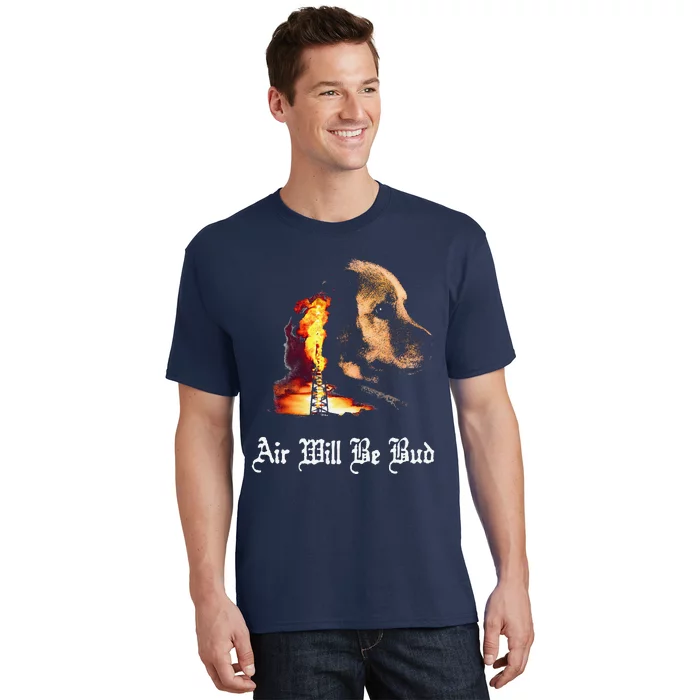 Air Will Be Blud Vintage Dog Air Will Be Blood T-Shirt