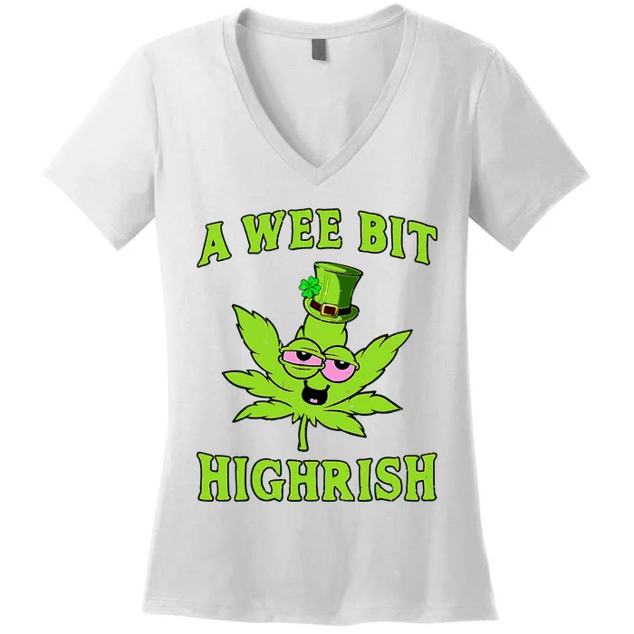 A Wee Bit Highrish Funny 420 Weed Marijuana St Patricks Day Women's V-Neck T-Shirt