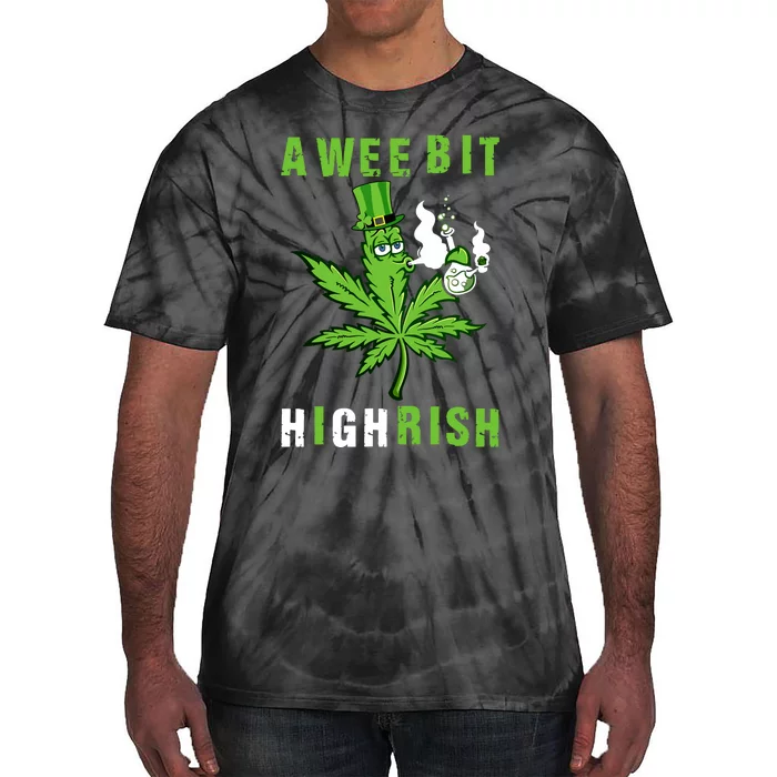 A Wee Bit Highrish Funny 420 Weed St Patricks Day Tie-Dye T-Shirt