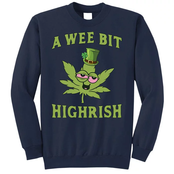 A Wee Bit Highrish Tall Sweatshirt