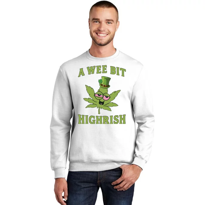 A Wee Bit Highrish Sweatshirt