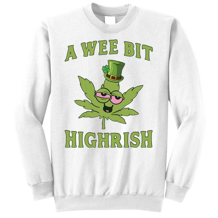 A Wee Bit Highrish Sweatshirt