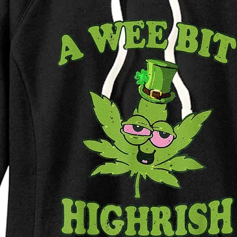 A Wee Bit Highrish Funny 420 Weed Marijuana St Patricks Day Women's Fleece Hoodie