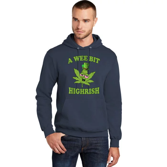 A Wee Bit Highrish Funny 420 Weed Marijuana St Patricks Day Tall Hoodie