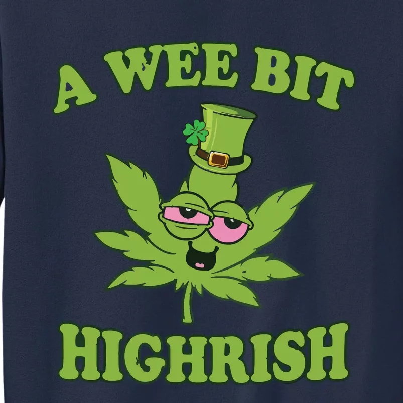 A Wee Bit Highrish Funny 420 Weed Marijuana St Patricks Day Sweatshirt