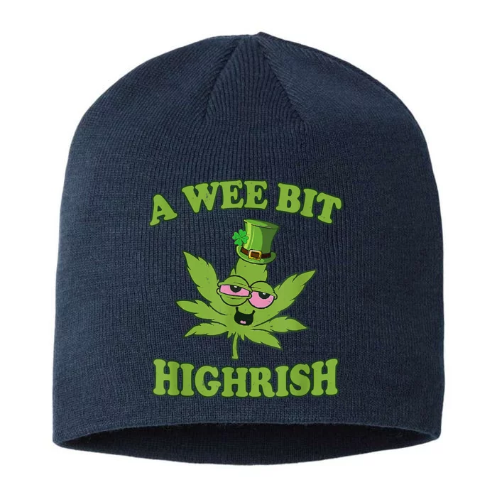 A Wee Bit Highrish Funny 420 Weed Marijuana St Patricks Day 8 1/2in Sustainable Knit Beanie