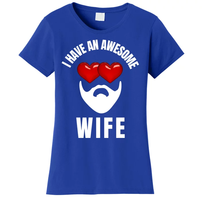 Awesome Wife Beard Taken Valentines Day Matching Couples Gift Women's T-Shirt