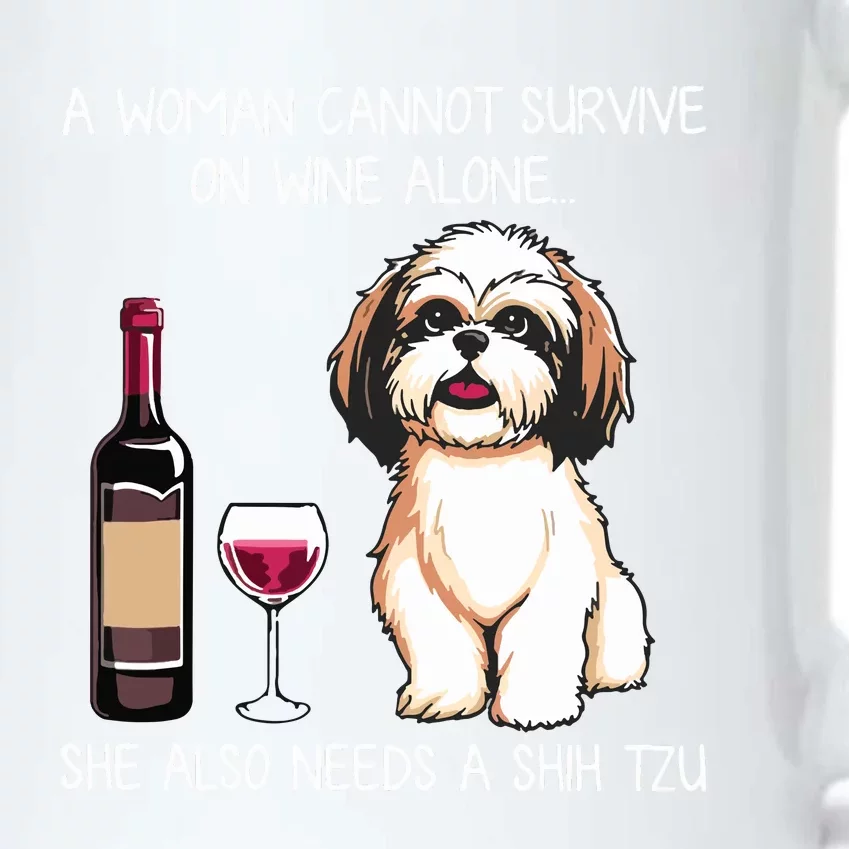 A Woman Cannot Survive On Wine Alone She Needs A Shih Tzu Black Color Changing Mug