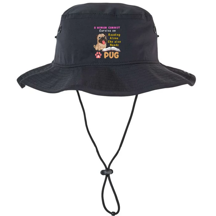 A Woman Cannot Survive On Reading Alone She Also Needs A Pug Legacy Cool Fit Booney Bucket Hat