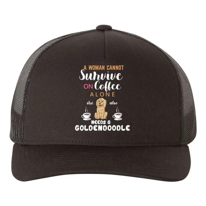 A Woman Cannot Survive On Coffee Alone She Also Needs A Goldendoodle Yupoong Adult 5-Panel Trucker Hat