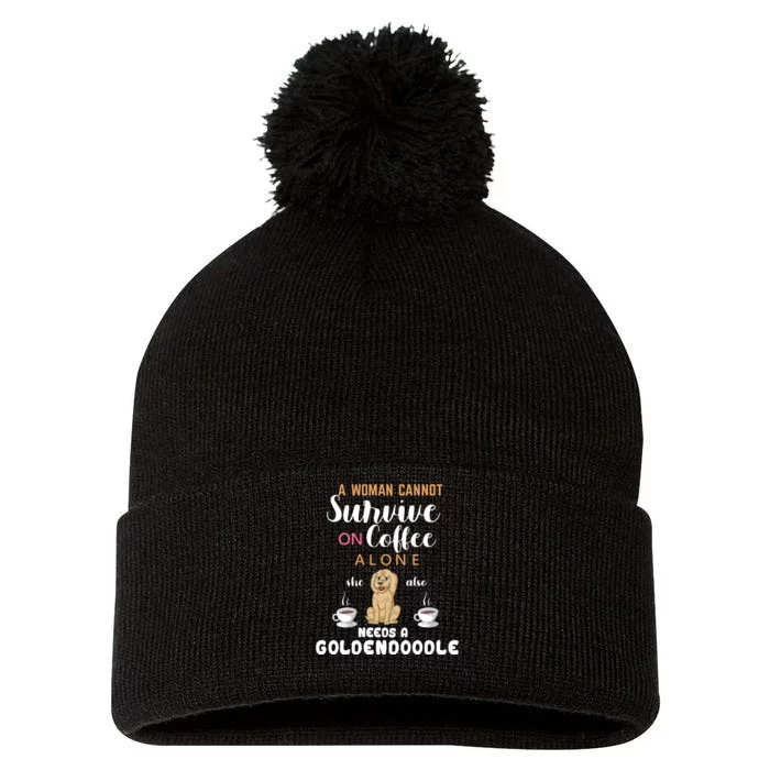 A Woman Cannot Survive On Coffee Alone She Also Needs A Goldendoodle Pom Pom 12in Knit Beanie