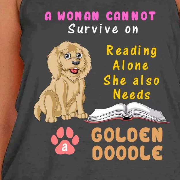 A Woman Cannot Survive On Reading Alone She Also Needs A Goldendoodle Women's Knotted Racerback Tank