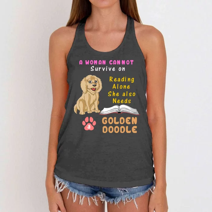 A Woman Cannot Survive On Reading Alone She Also Needs A Goldendoodle Women's Knotted Racerback Tank