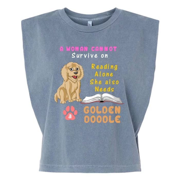 A Woman Cannot Survive On Reading Alone She Also Needs A Goldendoodle Garment-Dyed Women's Muscle Tee